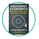Doughnut Economics: Book Review